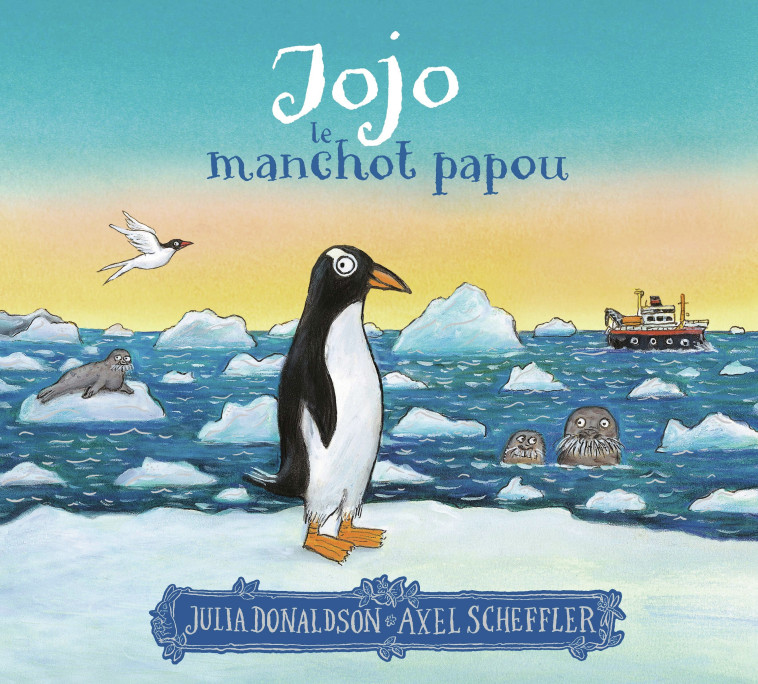 Jojo, le manchot papou -  JULIA DONALDSON, Julia Donaldson, Julia Donaldson - GALLIMARD JEUNE