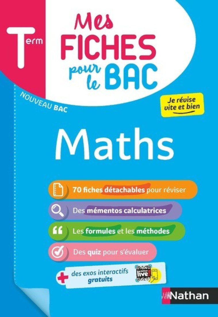 Mes Fiches pour le BAC Mathématiques Term - Pierre-Antoine Desrousseaux, Pierre-Antoine Desrousseaux - NATHAN