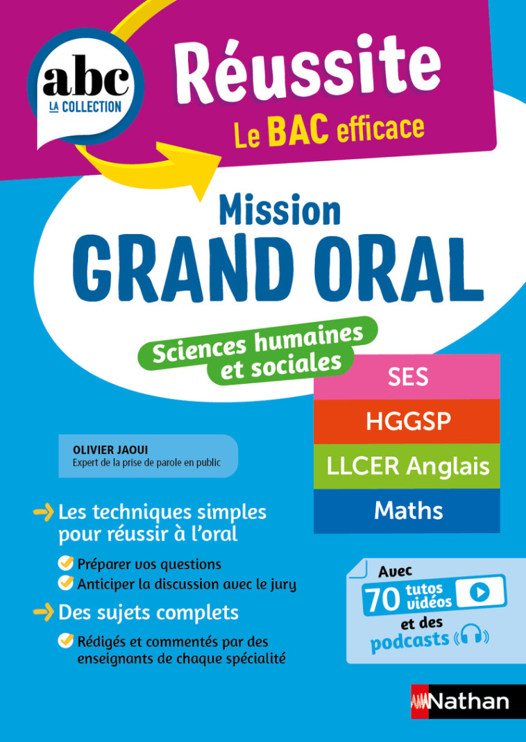 ABC Réussite - Mission Grand oral - Sc.Humaines et Sociales - Spécialités Term - SES HGGSP LLCE Math - Nicolas Coppens, Etienne Scharr, Garance Ouazine, Olivier Jaoui, Olivier Jaoui - NATHAN