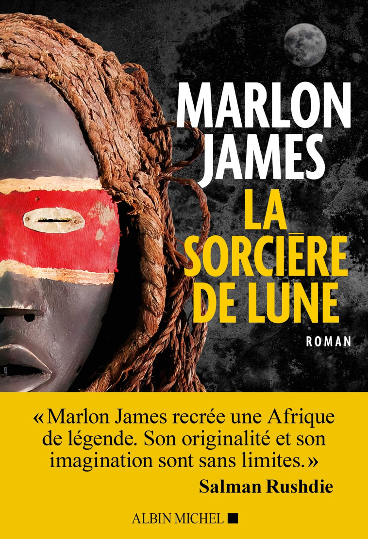 Sorcière de lune - Marlon James, Marlon James, Héloïse Esquié - ALBIN MICHEL