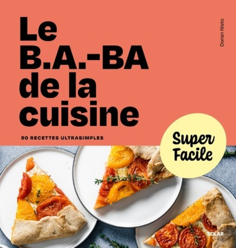 Le b.a.-ba de la cuisine - Dorian Nieto, Dorian Nieto - SOLAR