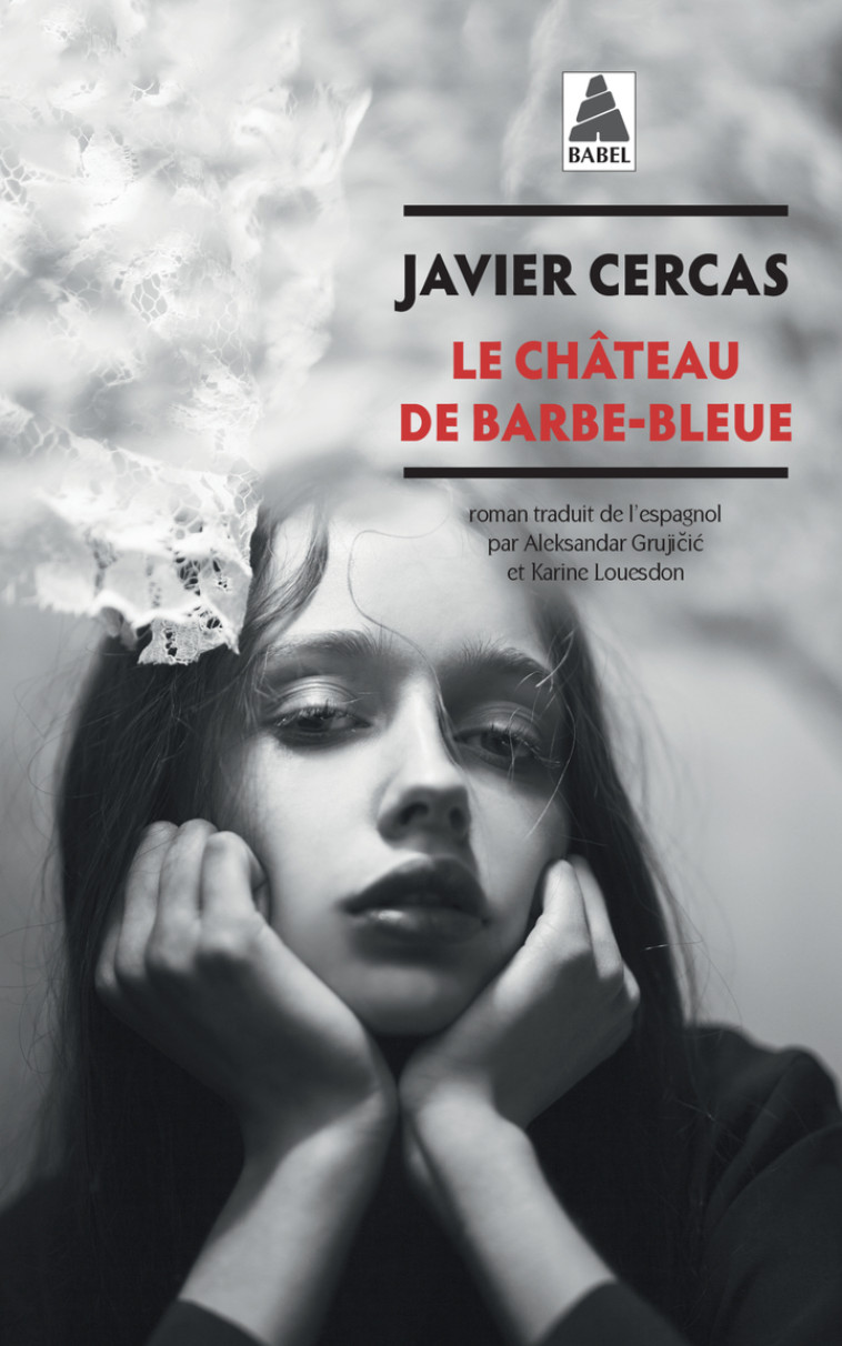 Le Château de Barbe-Bleue - Javier Cercas, Karine Louesdon, Aleksandar Grujicic, Javier Cercas, Karine Louesdon, Aleksandar Grujicic - ACTES SUD