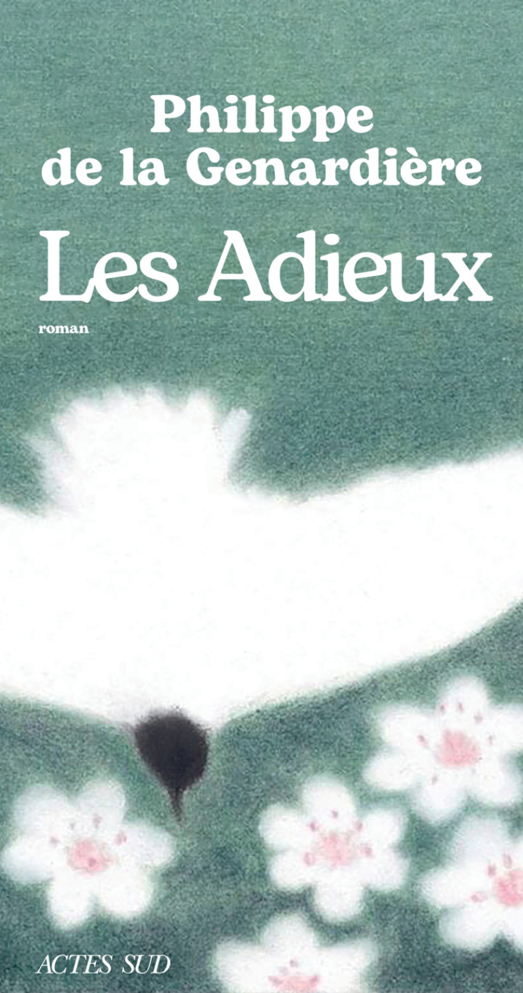 Les Adieux - Philippe De la genardière, Philippe De la genardière - ACTES SUD