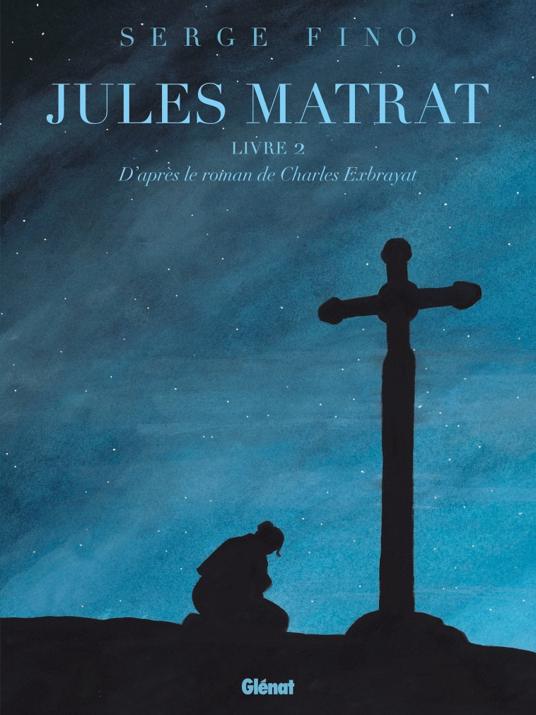 Jules Matrat - Tome 02 - Serge Fino, Serge Fino - GLENAT