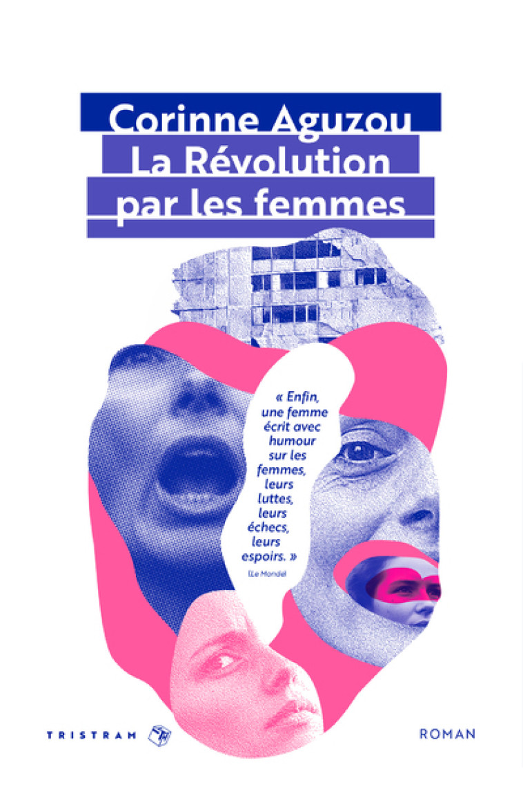 La Révolution par les femmes - Corinne Aguzou, Corinne Aguzou - TRISTRAM