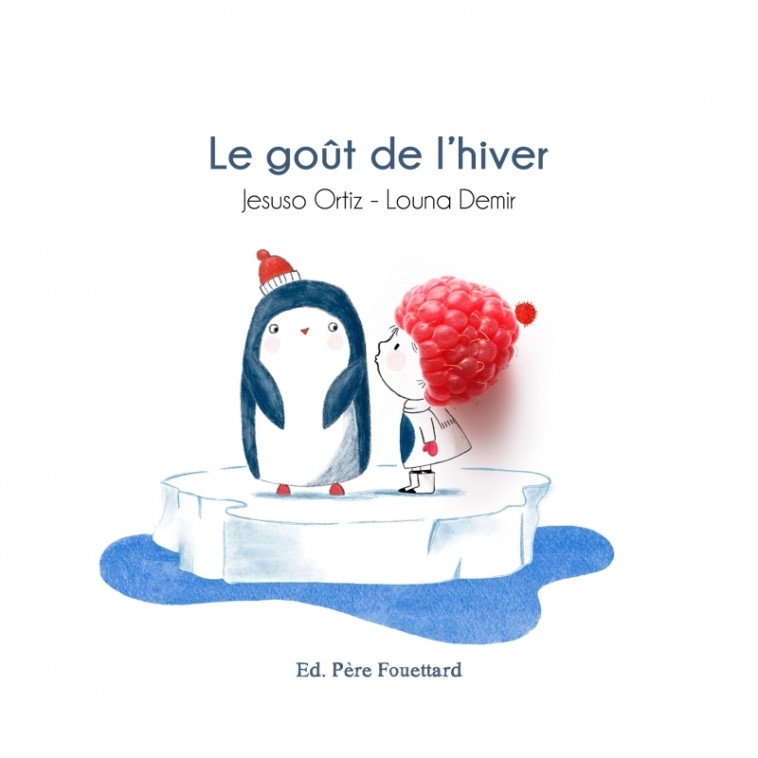 Le goût de l'hiver - Jesuso ORTIZ, Louna DEMIR - PERE FOUETTARD