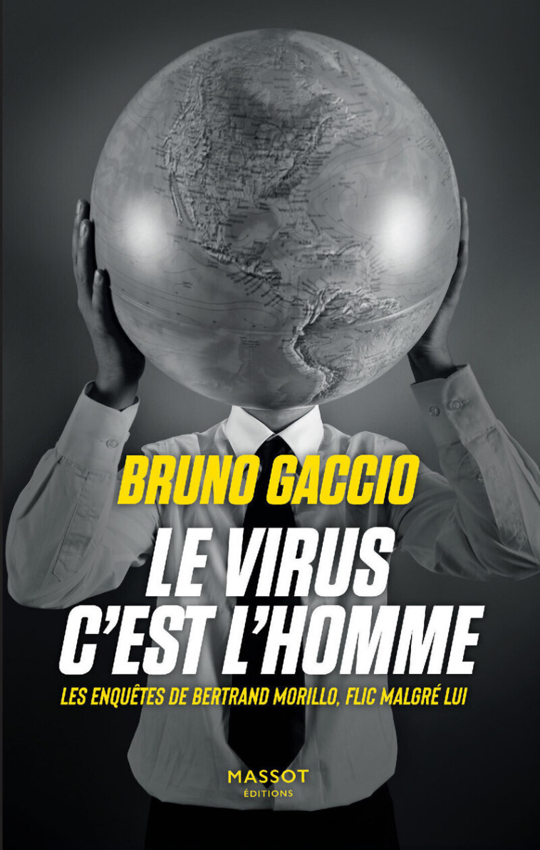 Le virus c'est l'homme - Bruno Gaccio - MASSOT EDITION