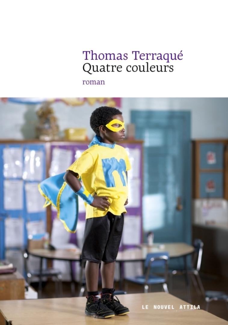 Quatre Couleurs - Thomas Terraqué, Thomas Terraqué - NOUVEL ATTILA