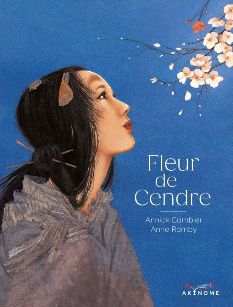 Fleur de Cendre - Annick Combier, Anne Romby, Annick Combier, Anne Romby - AKINOME