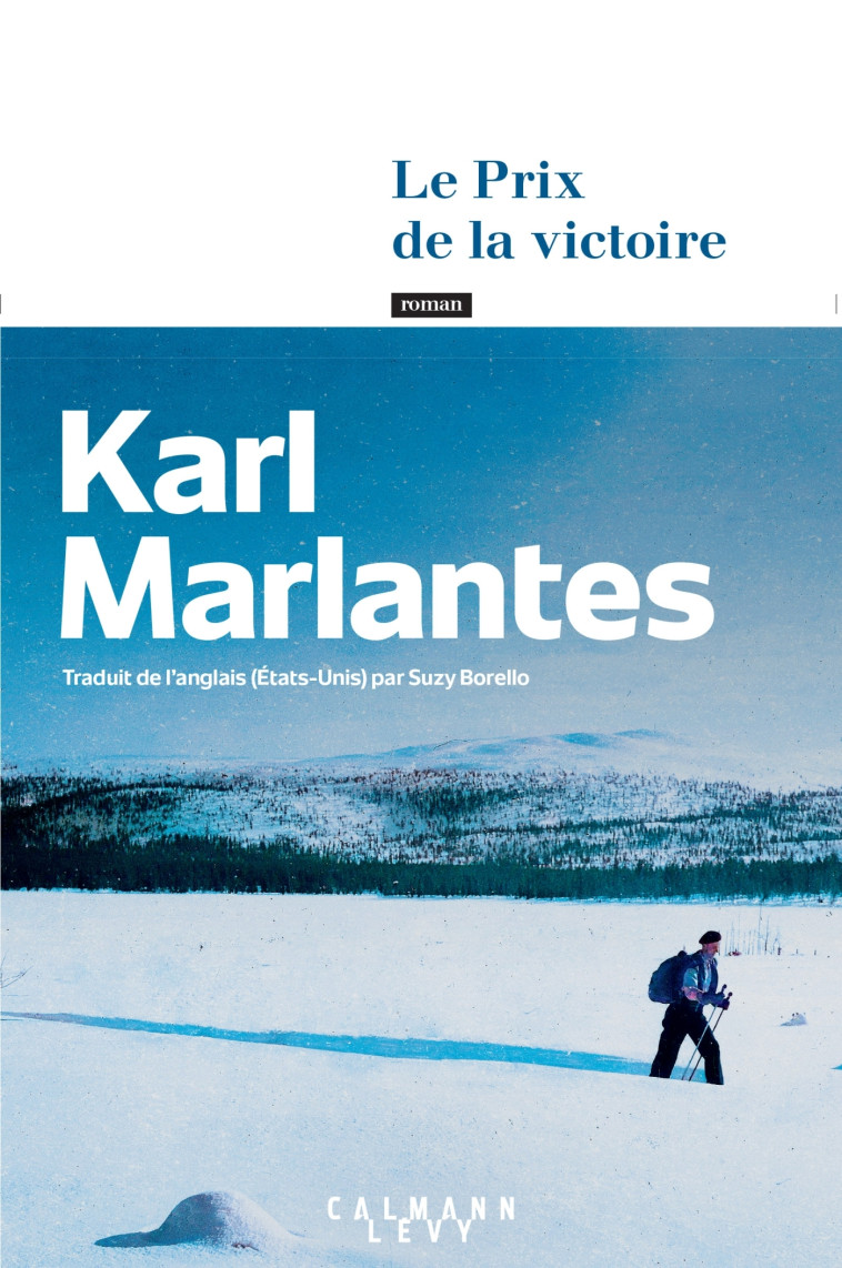 Le Prix de la victoire - Karl Marlantes, Karl Marlantes - CALMANN-LEVY