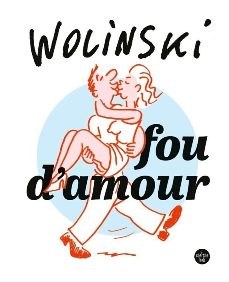 Fou d'amour (Nouvelle édition) - Georges Wolinski, Maryse Wolinski, Georges Wolinski, Maryse Wolinski - CHERCHE MIDI