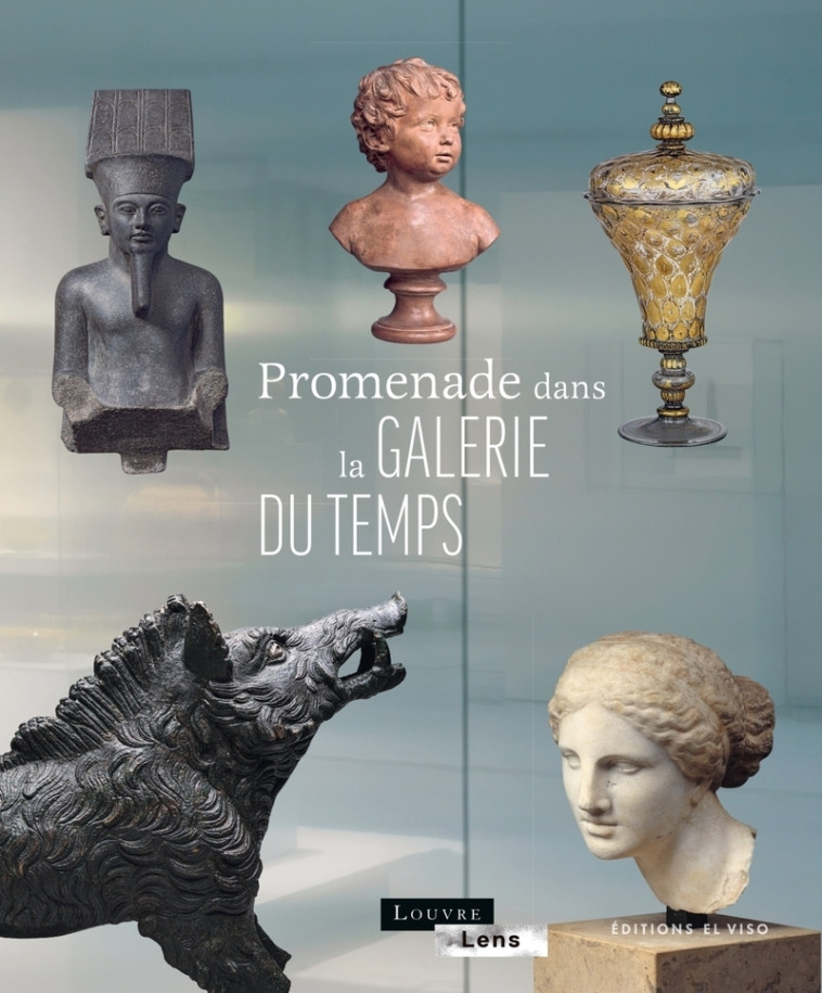 Promenade dans la Galerie du temps - Jean-Christophe Piot, Annabelle Ténèze, Jean-Christophe Piot, Annabelle Ténèze - EL VISO