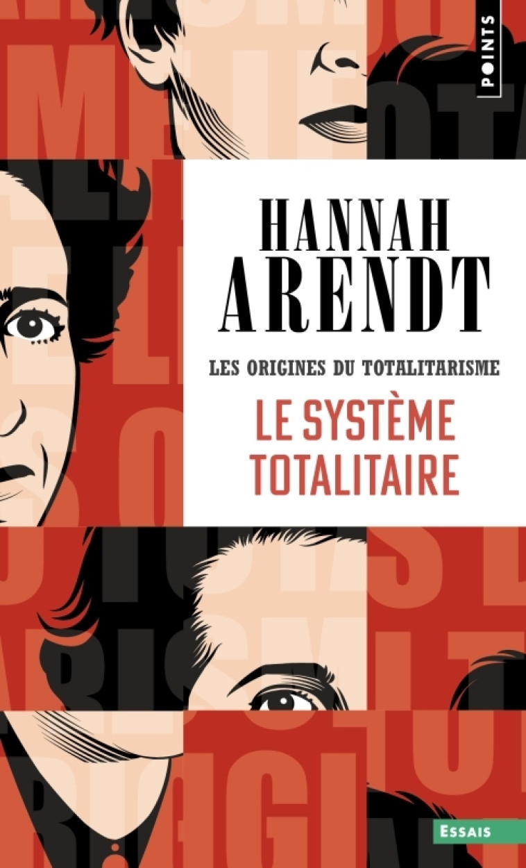 Le Système totalitaire - Hannah Arendt, Hannah Arendt, Jean-Loup Bourget, Robert Davreu - POINTS