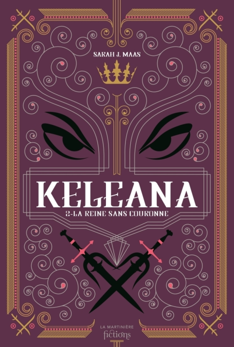 Keleana, tome 2 - Sarah J. Maas, Sarah J. Maas - MARTINIERE J