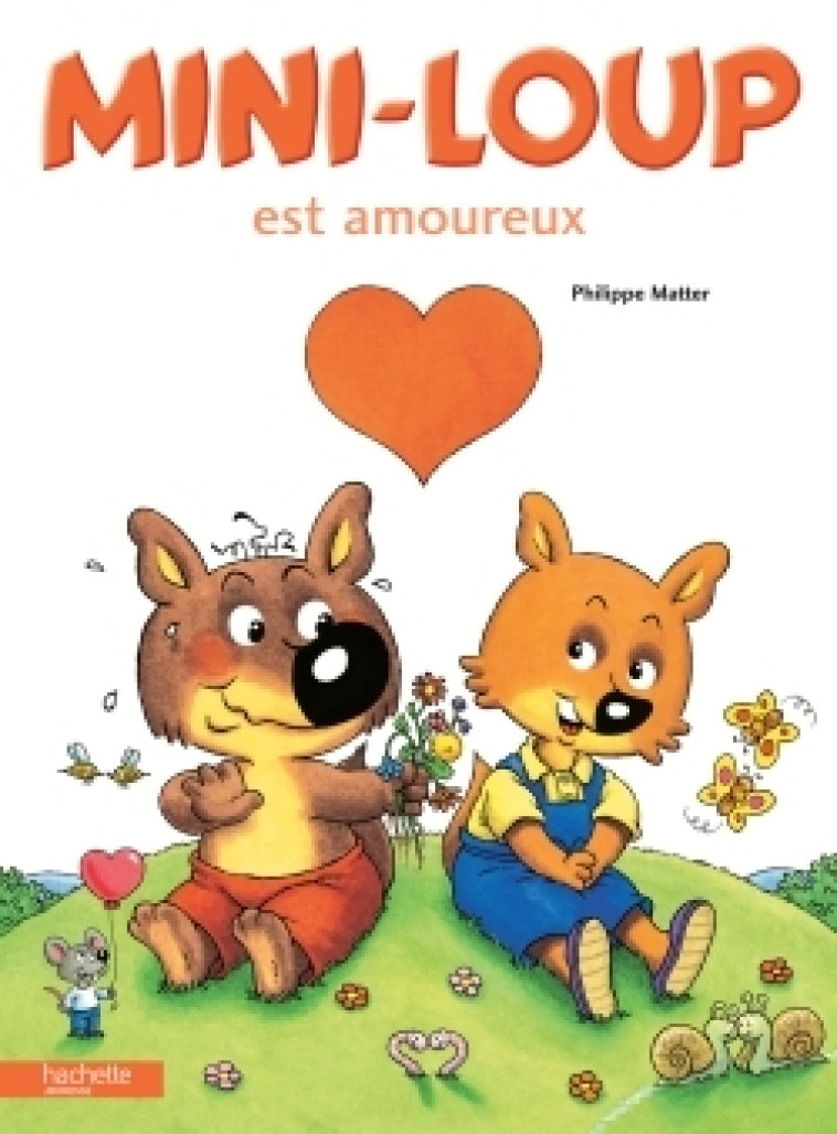 Mini-Loup est amoureux - Philippe Matter, Philippe Matter - HACHETTE ENFANT