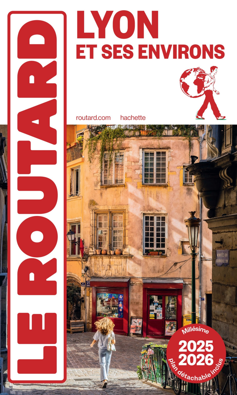 Guide du Routard Lyon et ses environs 2025/26 -  ,   - HACHETTE TOURI