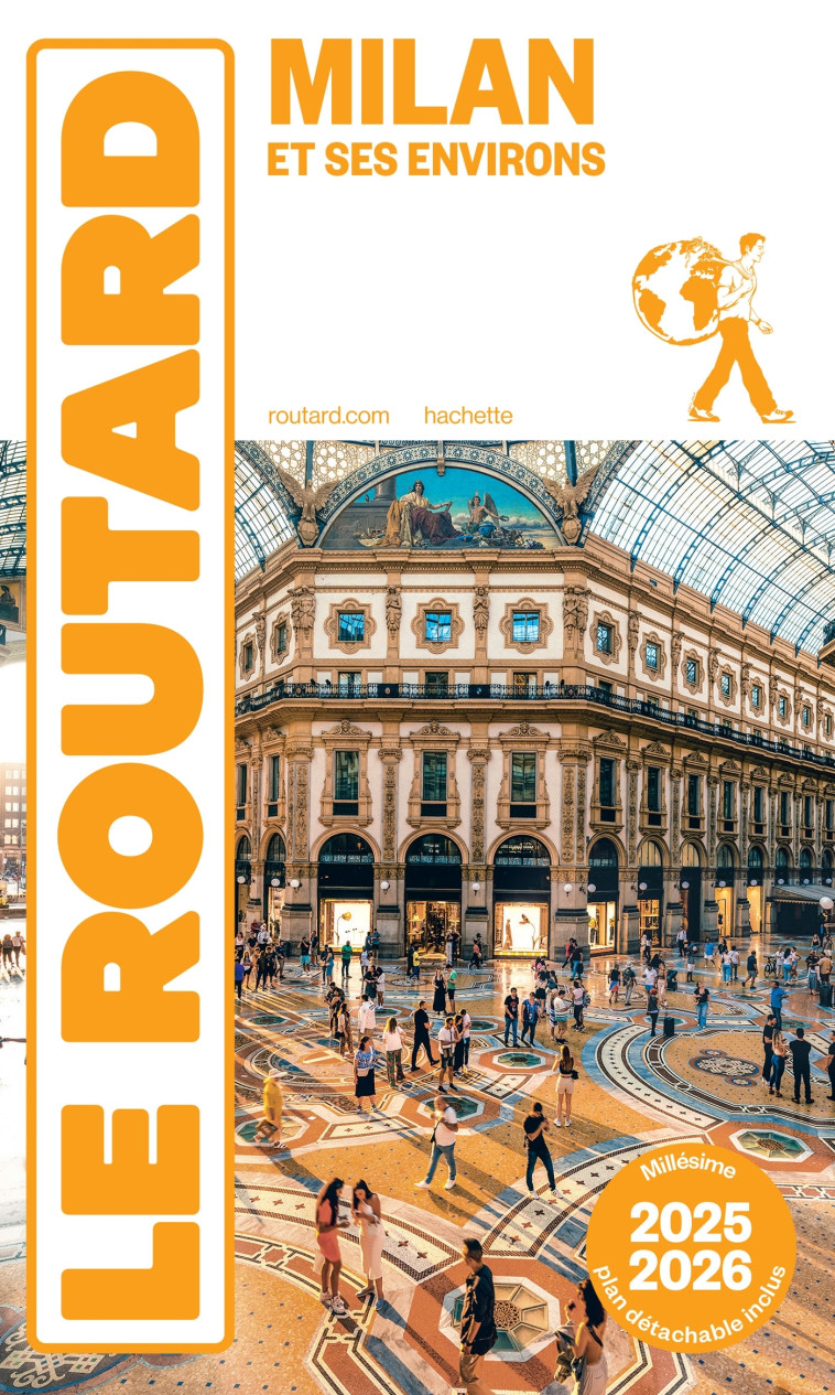 Guide du Routard Milan et ses environs 2025/26 -  ,   - HACHETTE TOURI