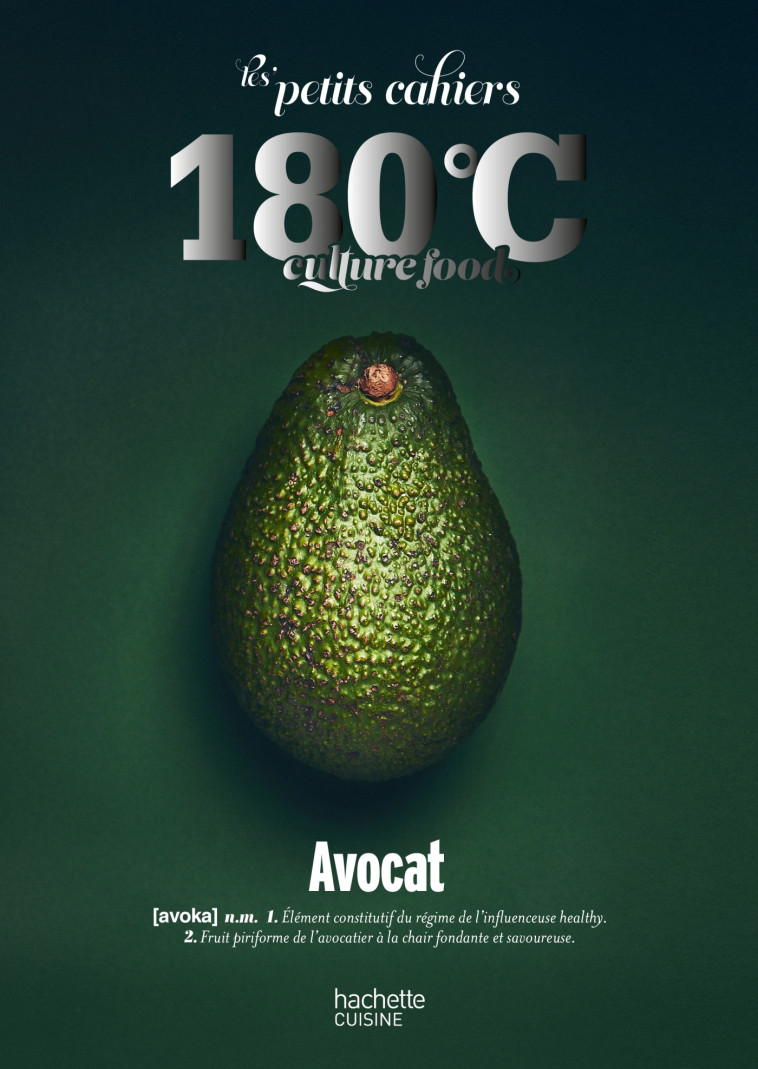 Les petits cahiers 180°C - Avocat - 180°C 180°C,  ,   - HACHETTE PRAT