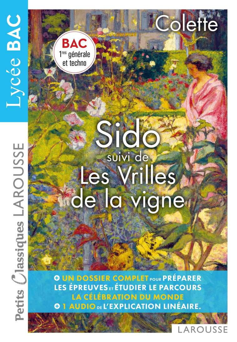 Sido et les vrilles de la vigne de Colette - Petits Classiques Larousse - Lycée -  COLETTE,  COLETTE - LAROUSSE