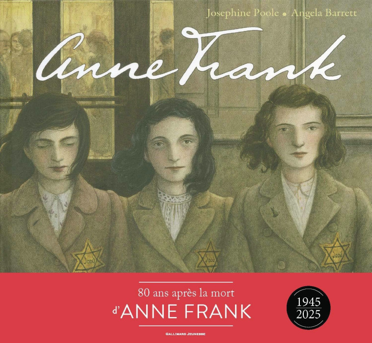 Anne Frank - Josephine Poole, Angela Barrett, Anne Krief, Josephine Poole, Angela Barrett, Anne Krief - GALLIMARD JEUNE