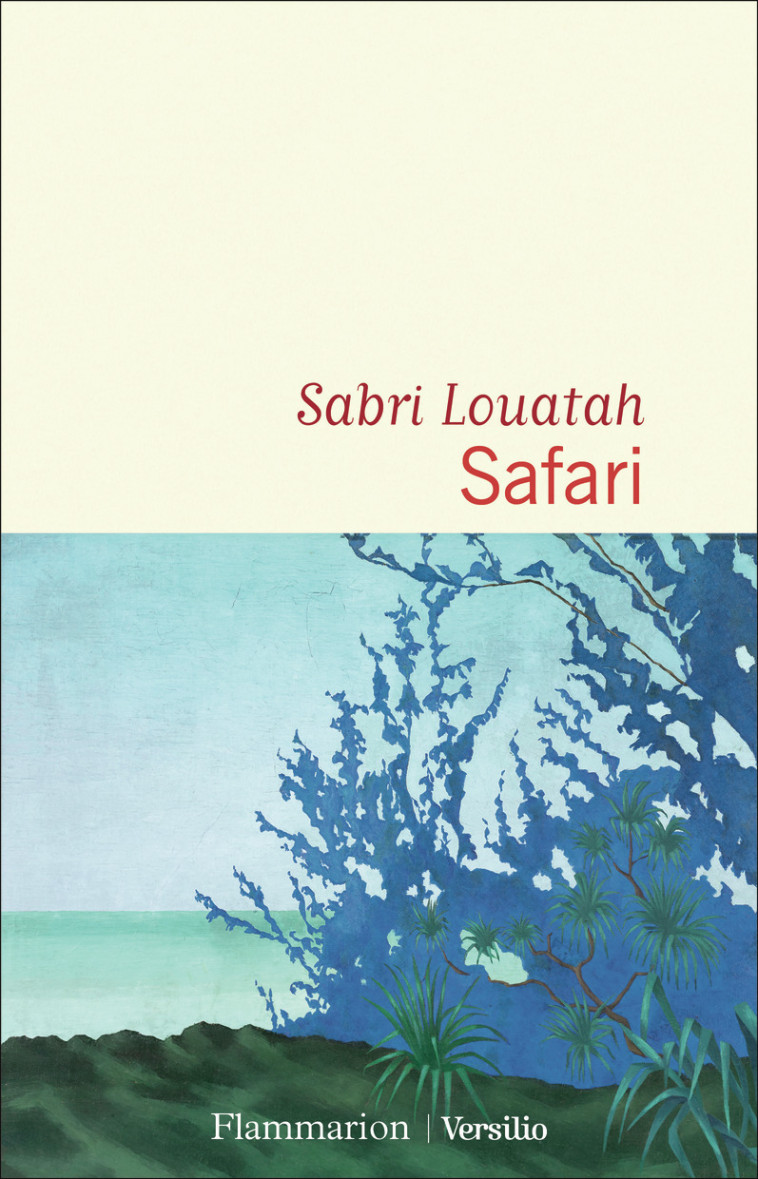 Safari - Sabri Louatah, Sabri Louatah - FLAMMARION