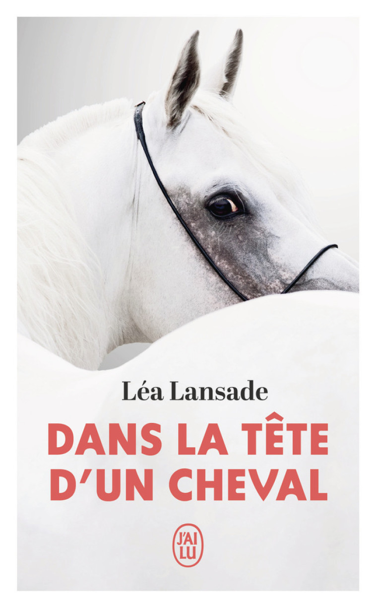 Dans la tête d'un cheval - Léa LANSADE, Léa LANSADE - J'AI LU