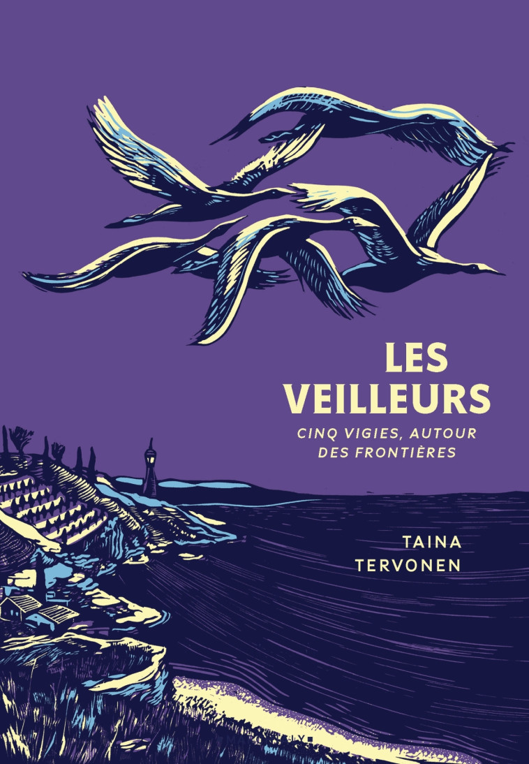 Les Veilleurs - Taina Tervonen, Taina Tervonen - MARCHIALY