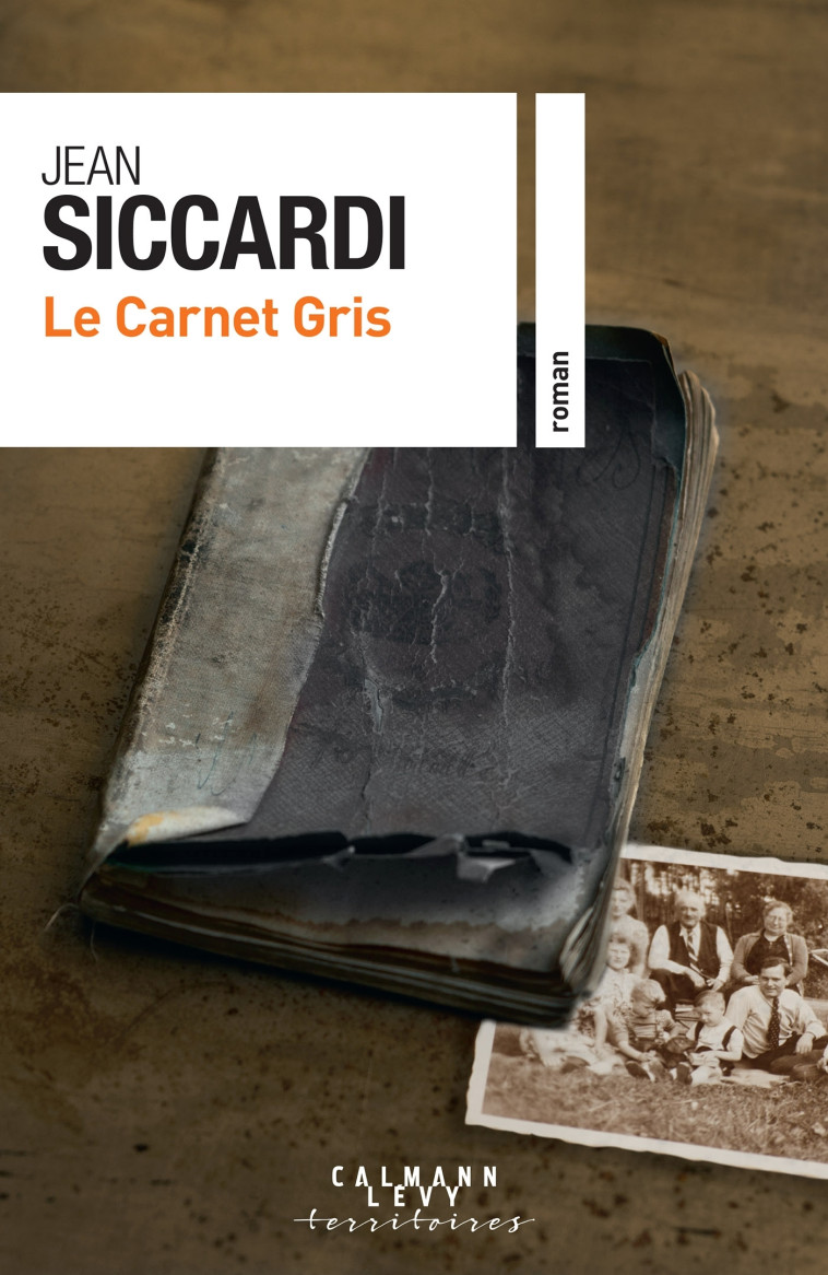 Le Carnet gris - Jean Siccardi, Jean Siccardi - CALMANN-LEVY