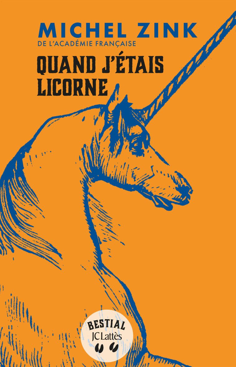 Quand j'étais licorne - Michel Zink, Michel Zink - LATTES