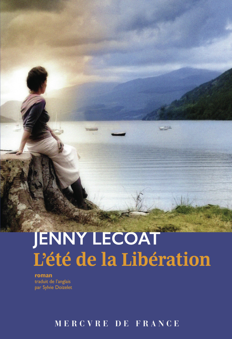 L'été de la Libération - Jenny Lecoat, Jenny Lecoat, Sylvie Doizelet - MERCURE DE FRAN