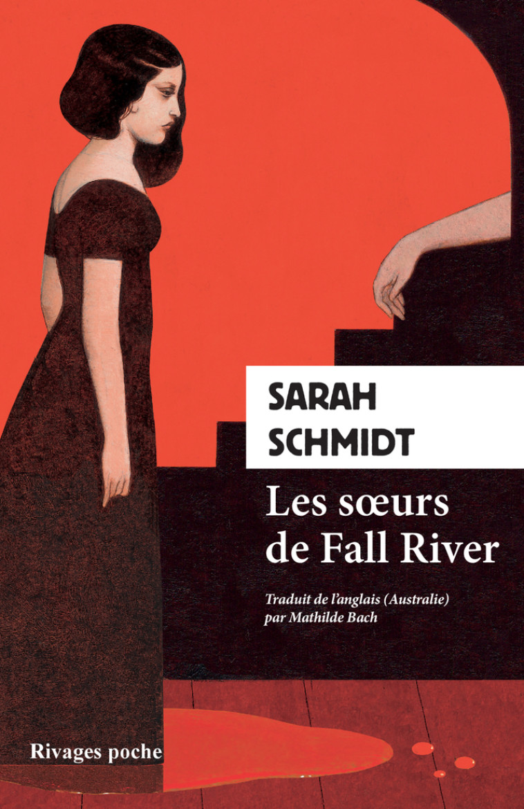 Les soeurs de Fall River - Sarah Schmidt, Mathilde Bach, Sarah Schmidt, Mathilde Bach - RIVAGES