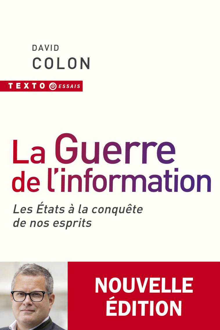 La guerre de l'information - David Colon, David Colon - TALLANDIER