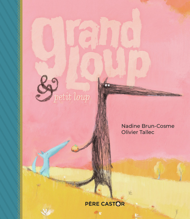 Grand Loup & Petit Loup - Olivier Tallec, Nadine Brun-Cosme - PERE CASTOR