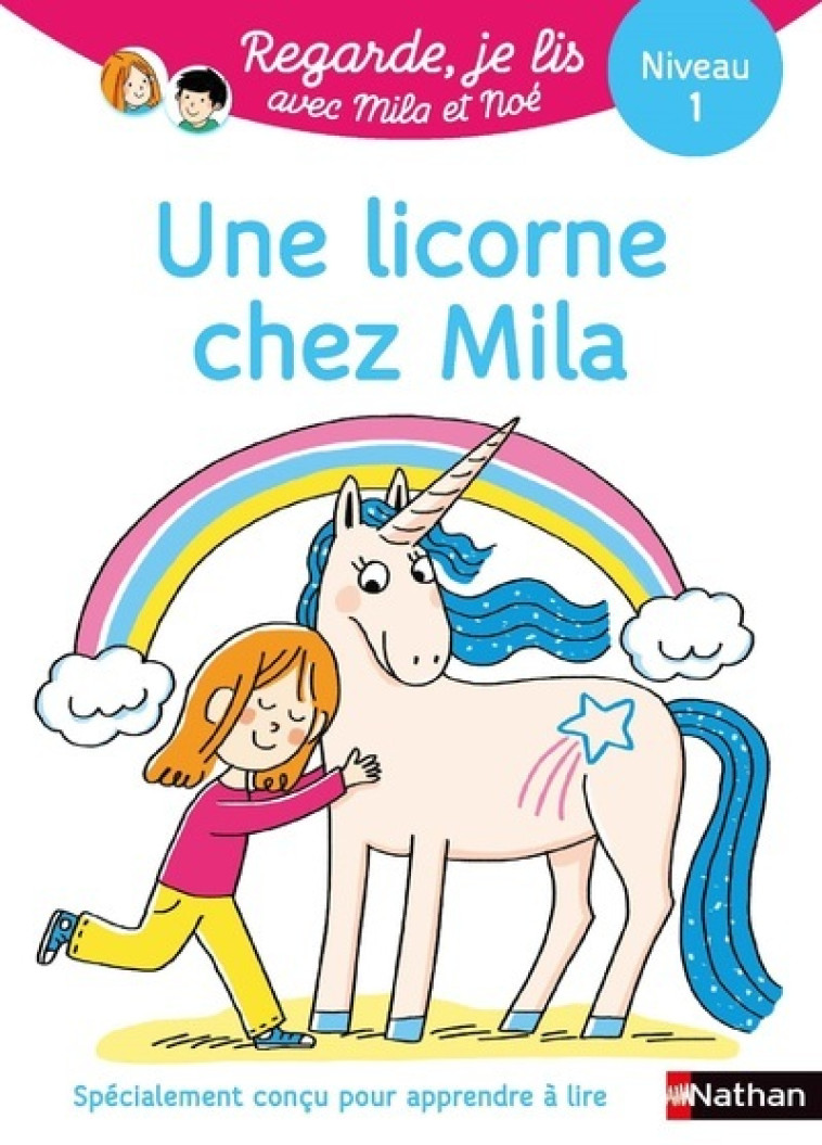 Regarde je lis ! Histoire à lire tout seul - Une licorne chez Mila Niv 1 - Éric Battut, Marion Piffaretti - NATHAN