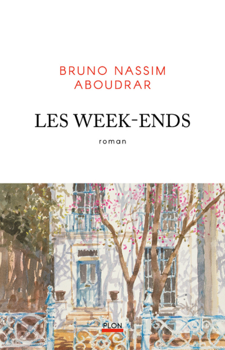 Les Week-ends - Bruno Nassim Aboudrar, Bruno Nassim Aboudrar - PLON