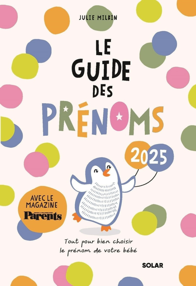 Guide des prénoms 2025 - Julie Milbin, Julie Milbin - SOLAR