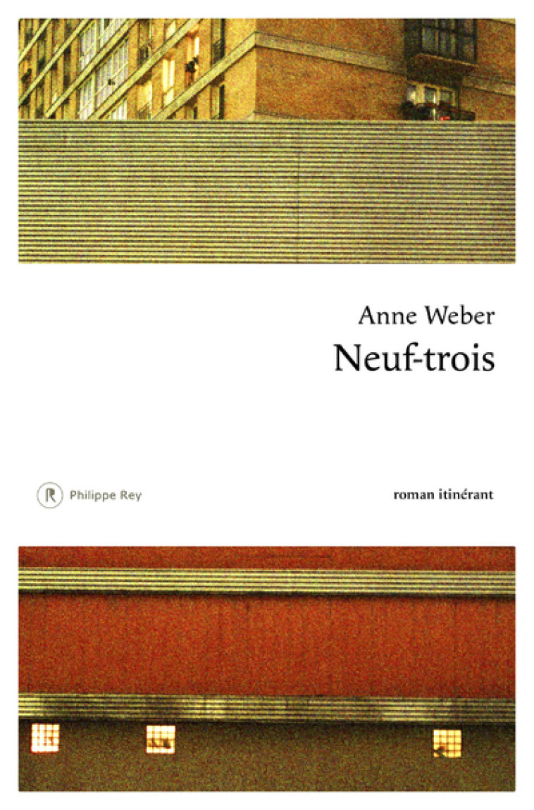 Neuf-trois - Anne Weber - REY