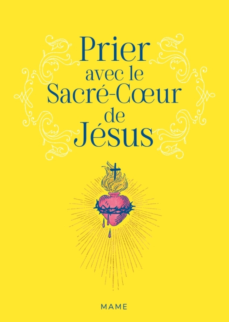 Prier avec le Sacré-Coeur de Jésus - Camille Lecuit, Camille Lecuit - MAME