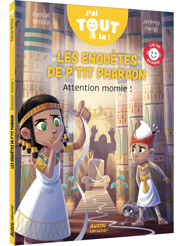 Les enquêtes de P'tit Pharaon - Attention momie ! - Pascal Brissy, Jérémy Parigi - AUZOU