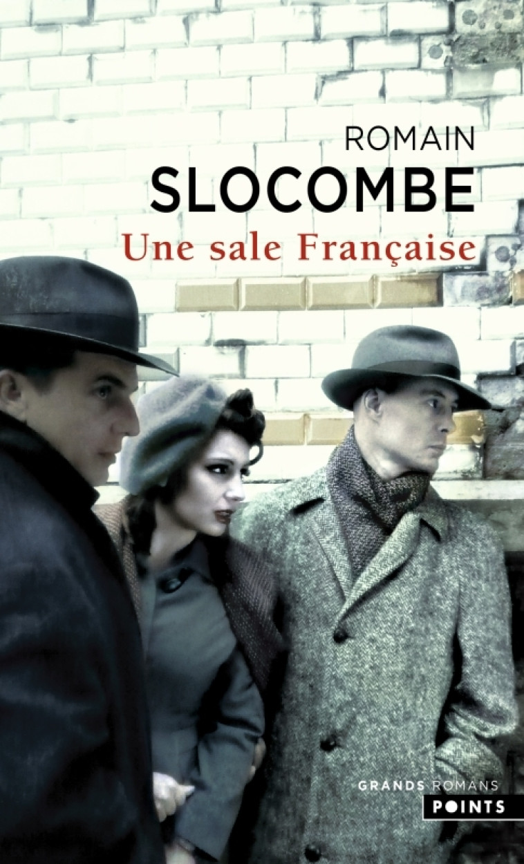 Une sale Française - Romain Slocombe, Romain Slocombe - POINTS