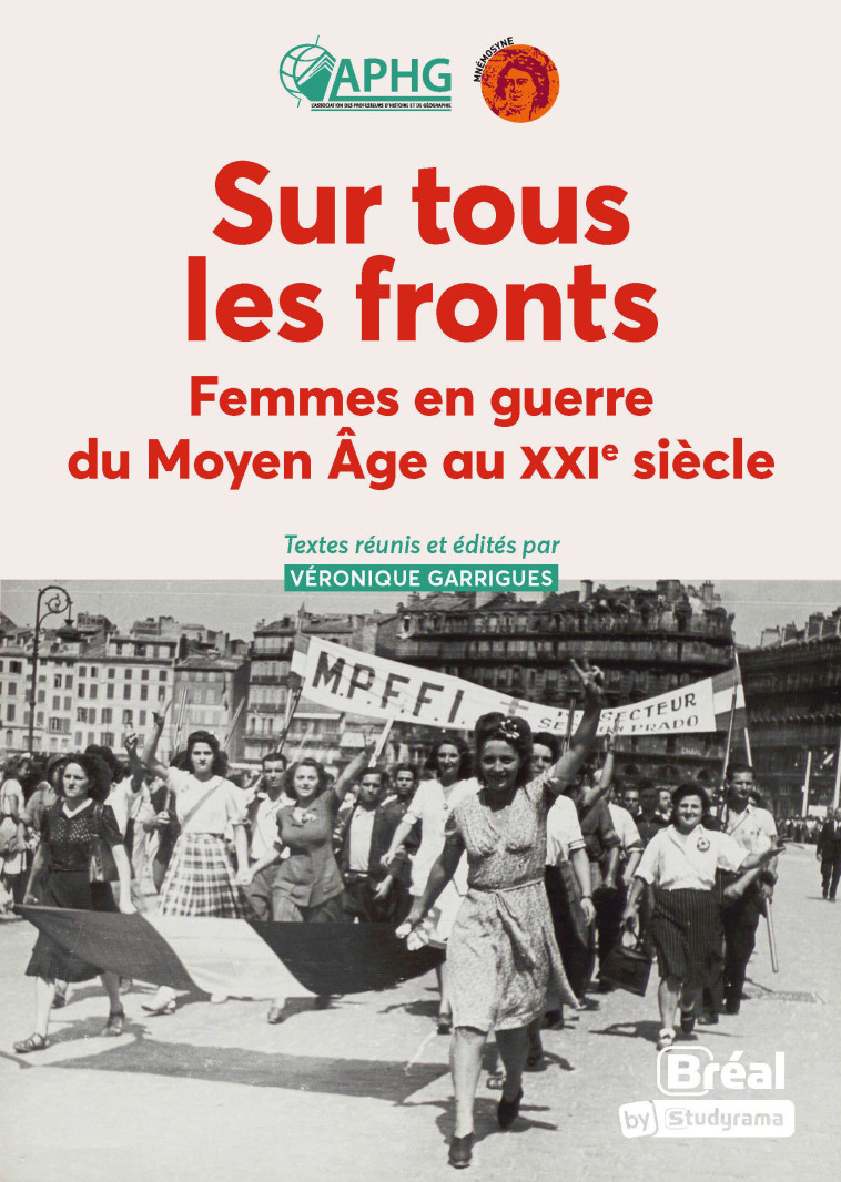 Sur tous les fronts - Chloé Leprince, Véronique Garrigues, Christelle Balouzat-Loubet, Emmanuel Debruyne, Aliénor Gandanger, Catherine LACOUR-ASTOL, Fabrice Virgili, Chloé Leprince, Véronique Garrigues, Christelle Balouzat-Loubet, Emmanuel Debruyne, Alién