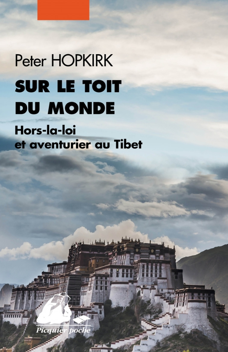 SUR LE TOIT DU MONDE - Peter HOPKIRK, Christine CORNIOT - PICQUIER