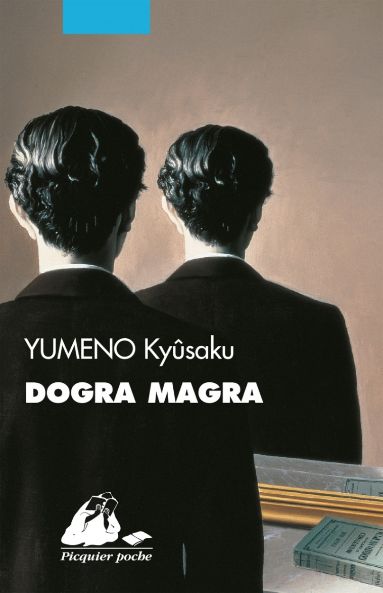 DOGRA MAGRA - Kyusaku YUMENO, Patrick Honnoré - PICQUIER