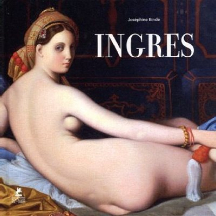 Ingres - Joséphine Bindé, Barbara Mellor - PLACE VICTOIRES