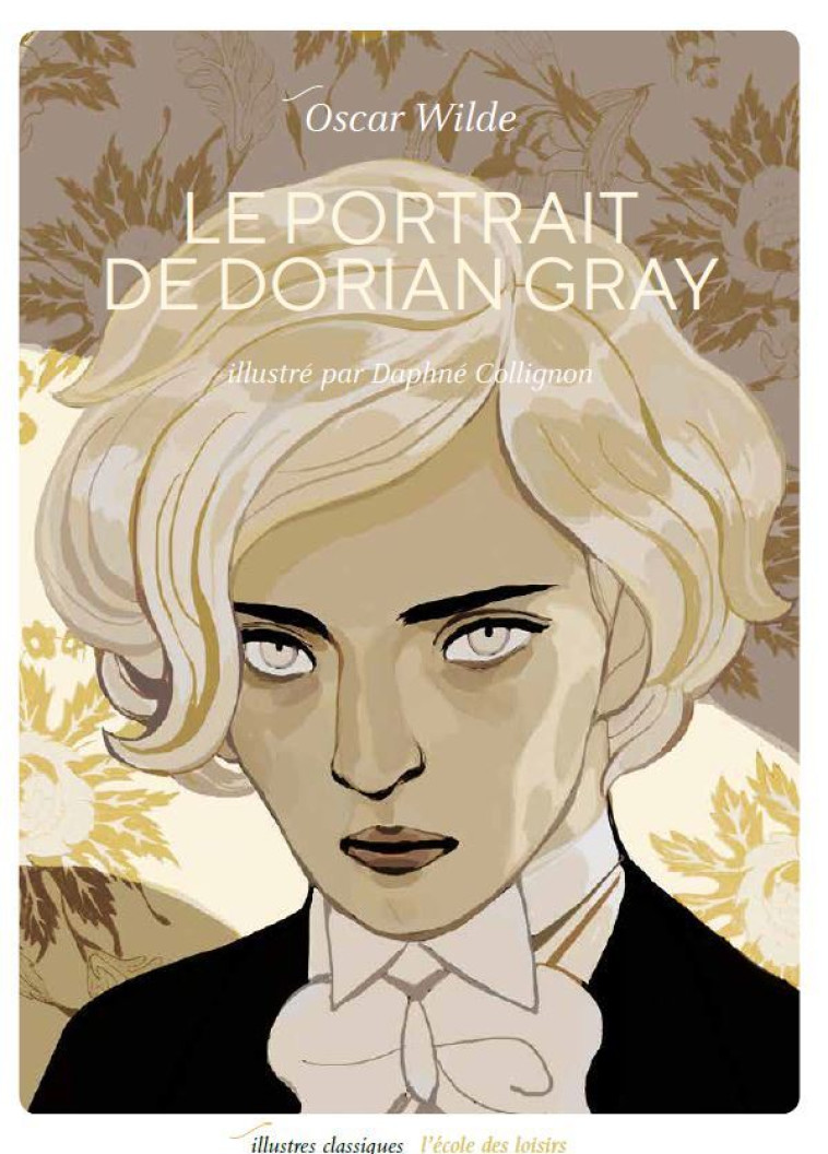 Le portrait de Dorian Gray - Oscar WILDE, Daphné Collignon - EDL