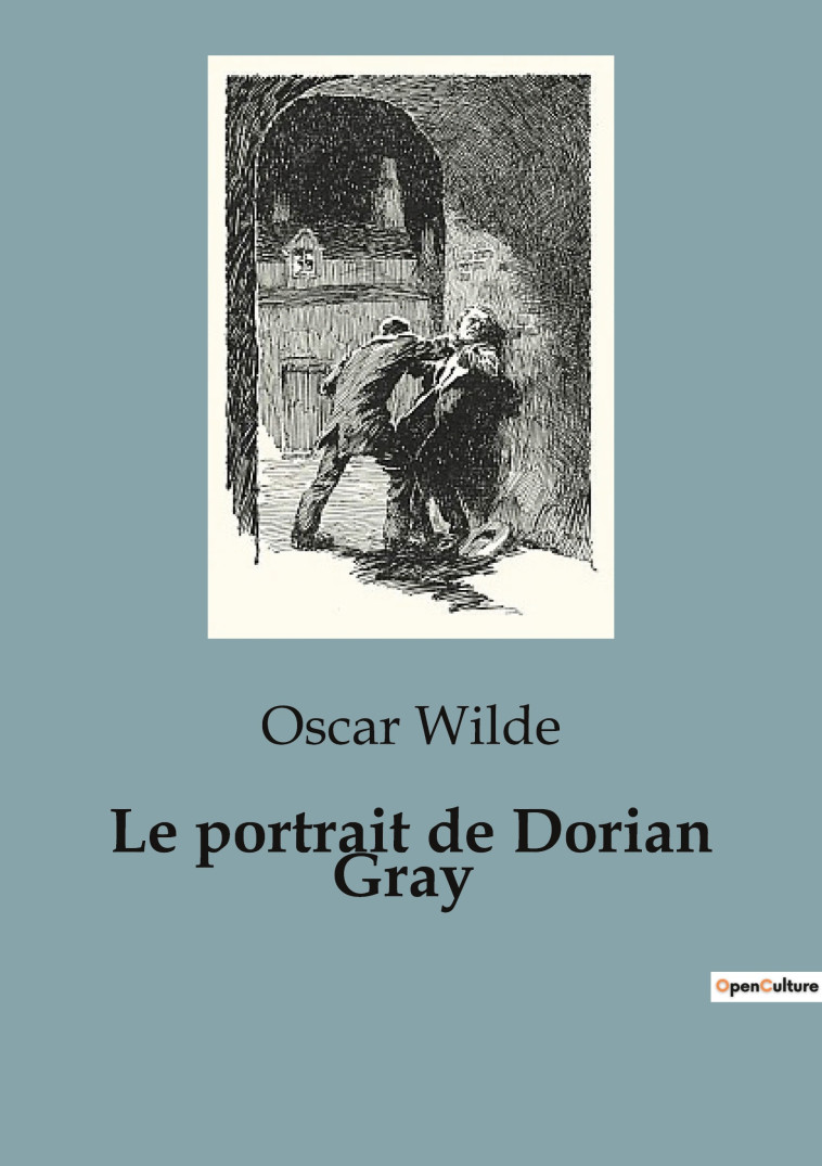 Le portrait de Dorian Gray -  WILDE OSCAR, Oscar WILDE - CULTUREA