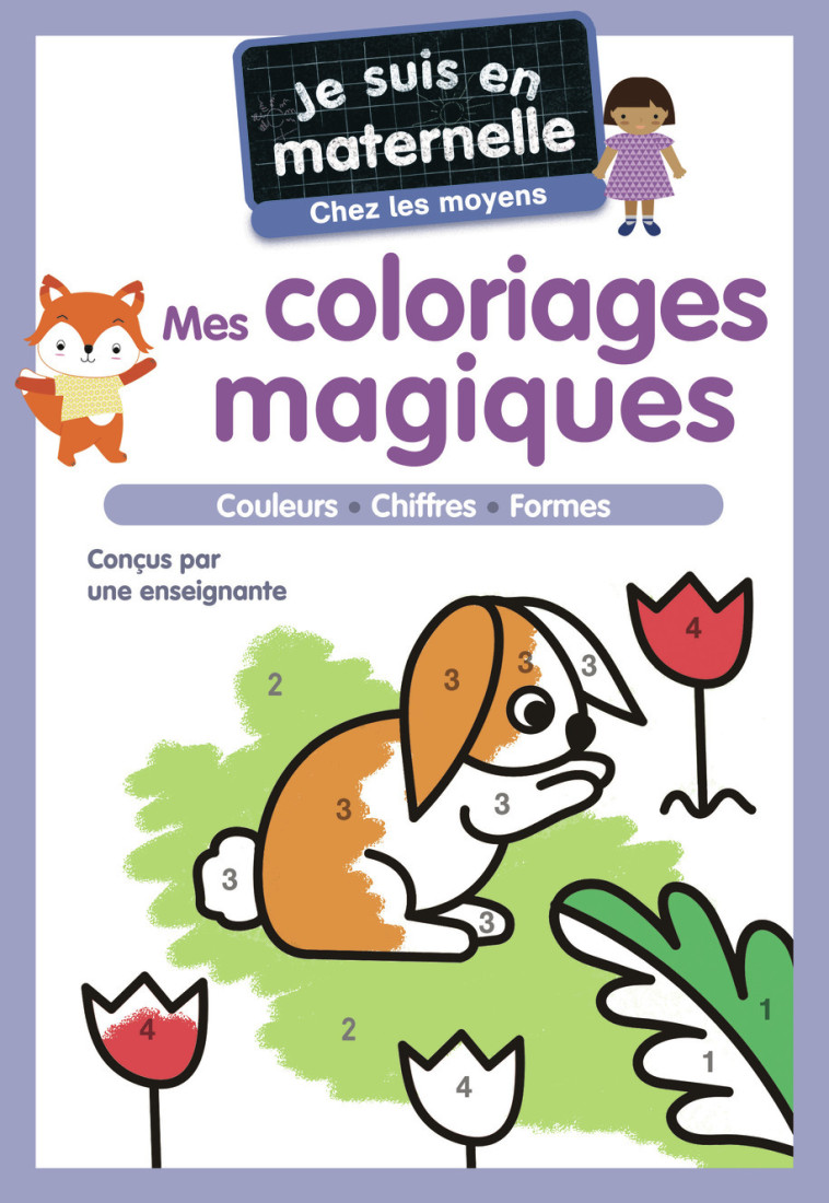 Je suis en maternelle - Mes coloriages magiques - Chez les moyens - Astrid Chef d'Hotel - PERE CASTOR