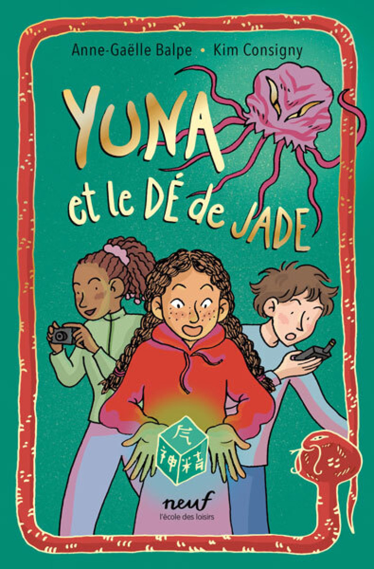 Yuna et le dé de Jade -  Balpe Anne-Gaelle - EDL