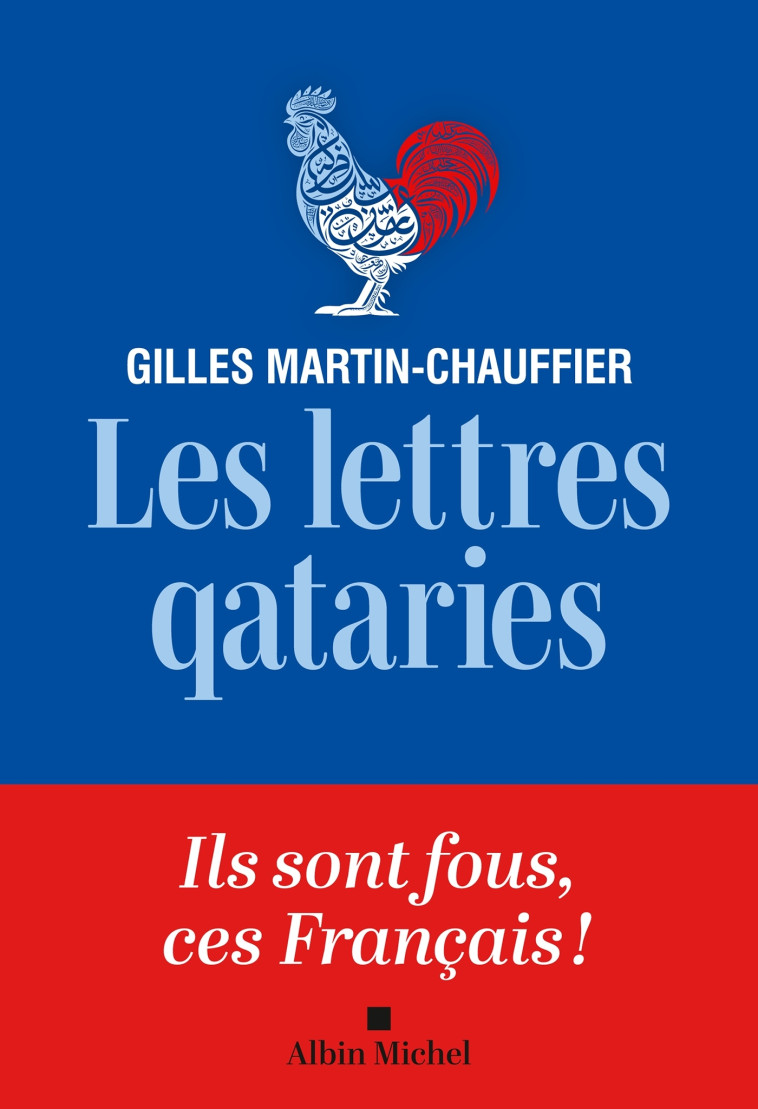 Les Lettres qataries - Gilles Martin-Fauchier - ALBIN MICHEL