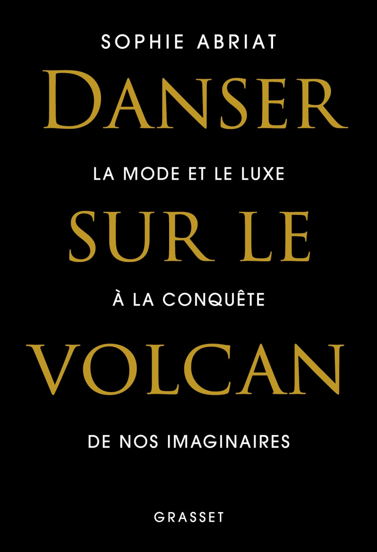 Danser sur le volcan - Sophie Abriat - GRASSET